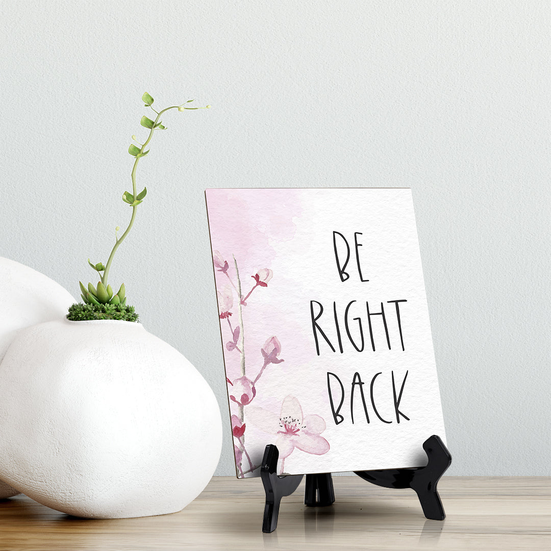 Be Right Back Table Sign with Easel, Floral Vine Design (6 x 8")