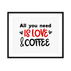 All You Need Is Love And Coffee UNFRAMED Print Coffee Bar Decor Wall Art