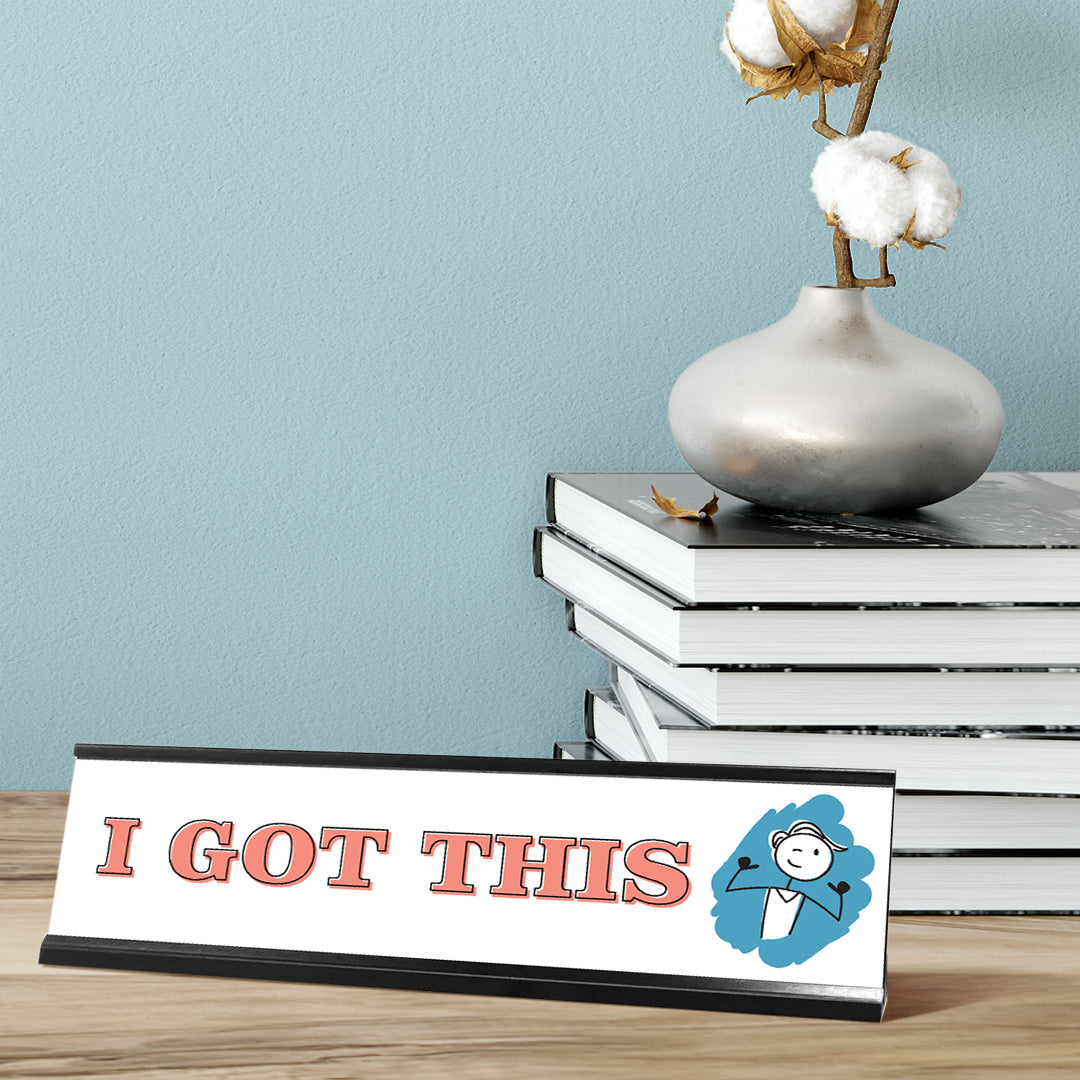 I Got This, Stick People Desk Sign, Novelty Nameplate (2 x 8")