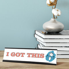 I Got This, Stick People Desk Sign, Novelty Nameplate (2 x 8")