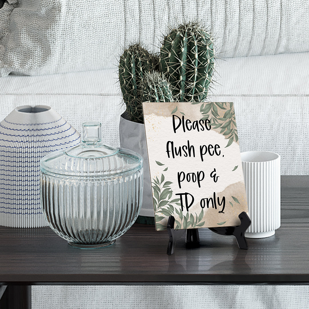 Please Flush Pee, Poop & TP Only Table Sign with Green Leaves Design (6 x 8")