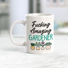 Fucking Amazing Gardener Coffee Mug
