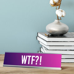 WTF?! Purple and Pink Novelty Office Gift Desk Sign (2 x 8)