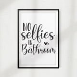 No Selfies In Bathroom UNFRAMED Print Home Décor,Bathroom Quote Wall Art