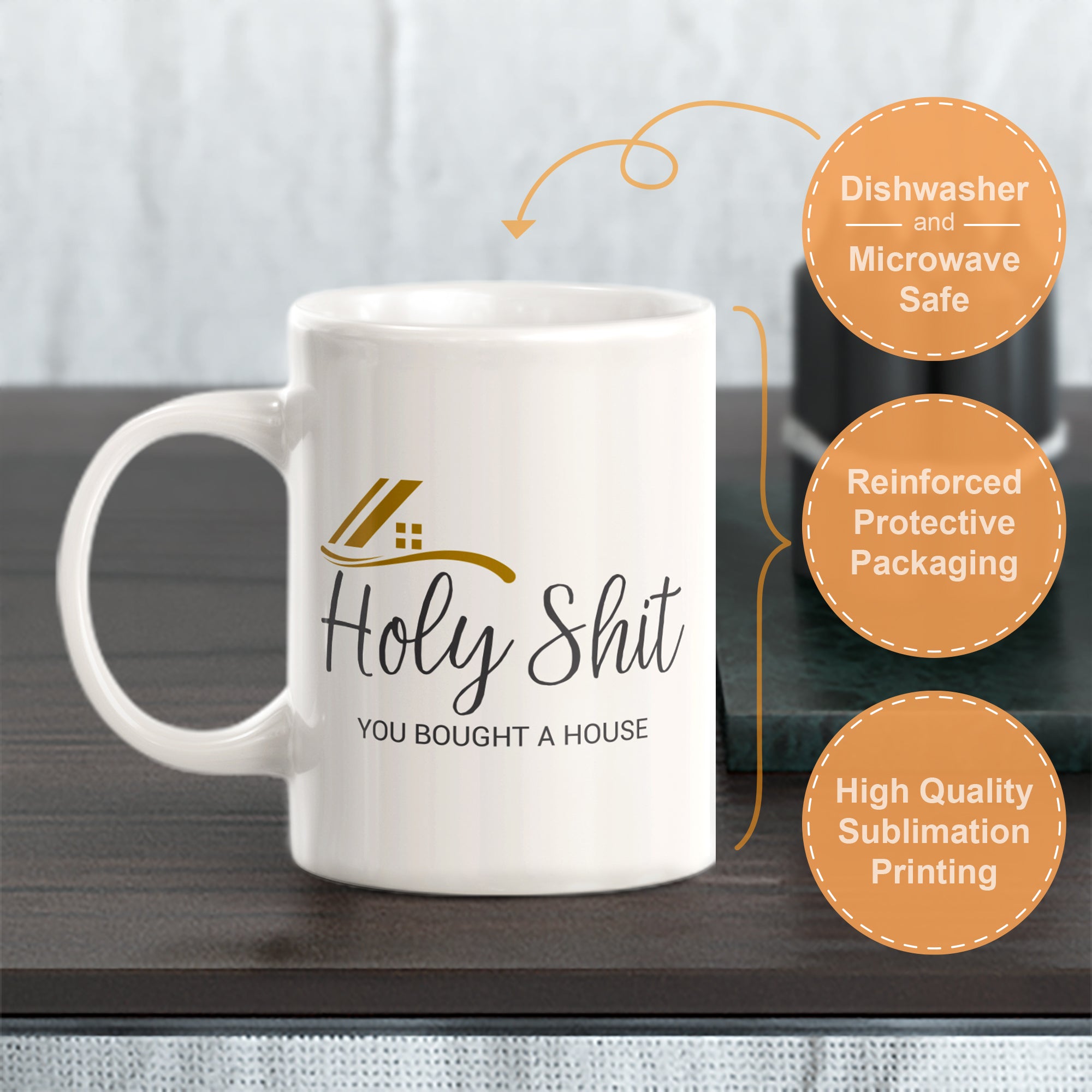 Holy Shit You Bought a House Coffee Mug