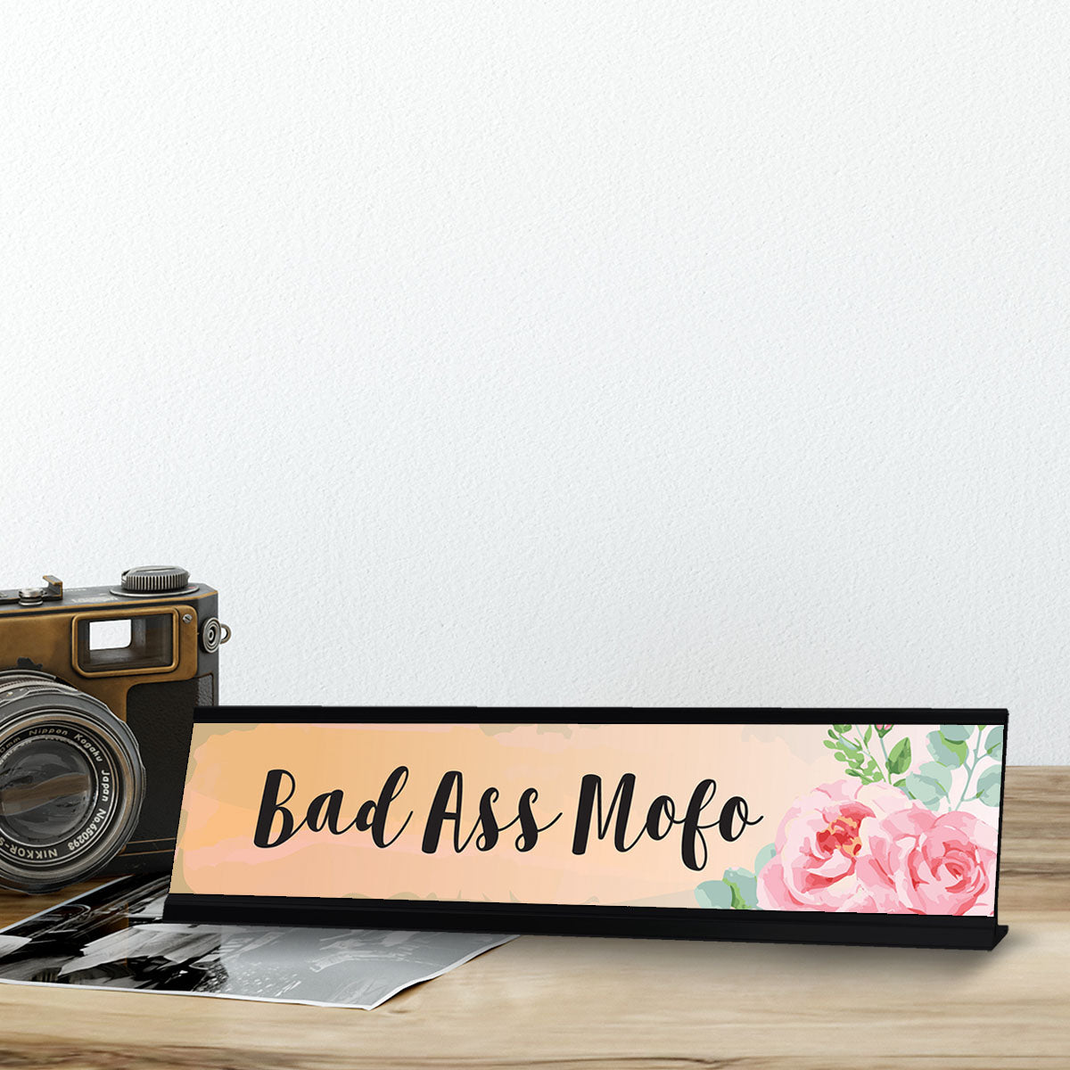 Bad Ass Mofo, Floral Designer Office Gift Desk Sign (2 x 8")
