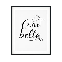 Ciao Bella UNFRAMED Print Cute Typography Wall Art