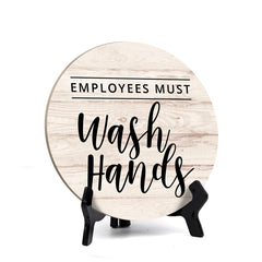Round Employees Must Wash Hands, Decorative Bathroom Table Sign with Acrylic Easel (5 x 5")