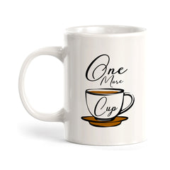 One More Cup Coffee Mug