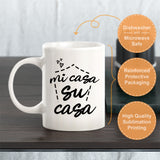 Mi Casa Su Casa Coffee Mug