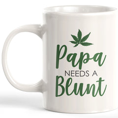 Papa Needs A Blunt Coffee Mug