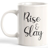 Rise & Slay Coffee Mug