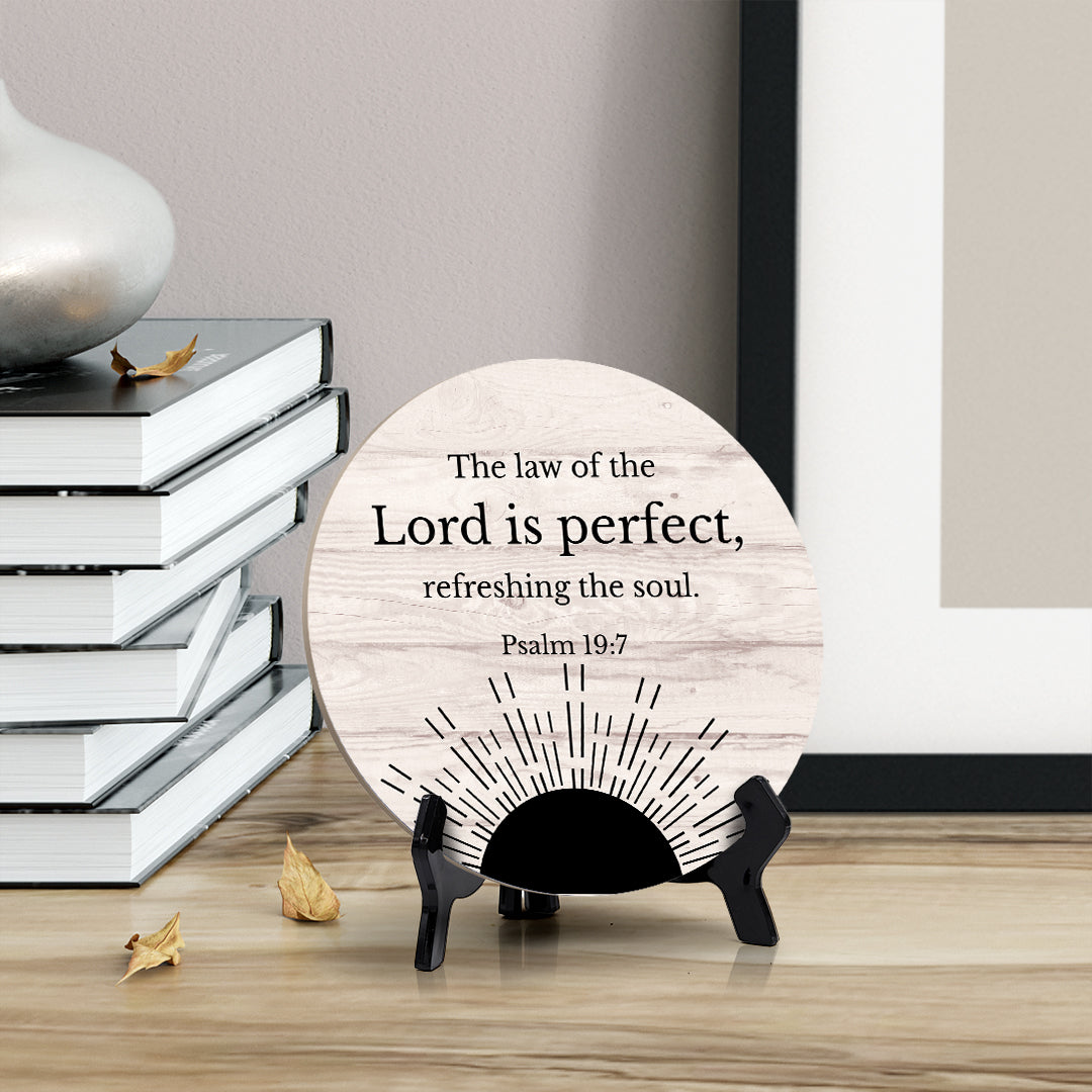 Round The Law Of The Lord Is Perfect, Refreshing The Soul. Psalm 19:7 Wood Color Circle Table Sign (5x5")