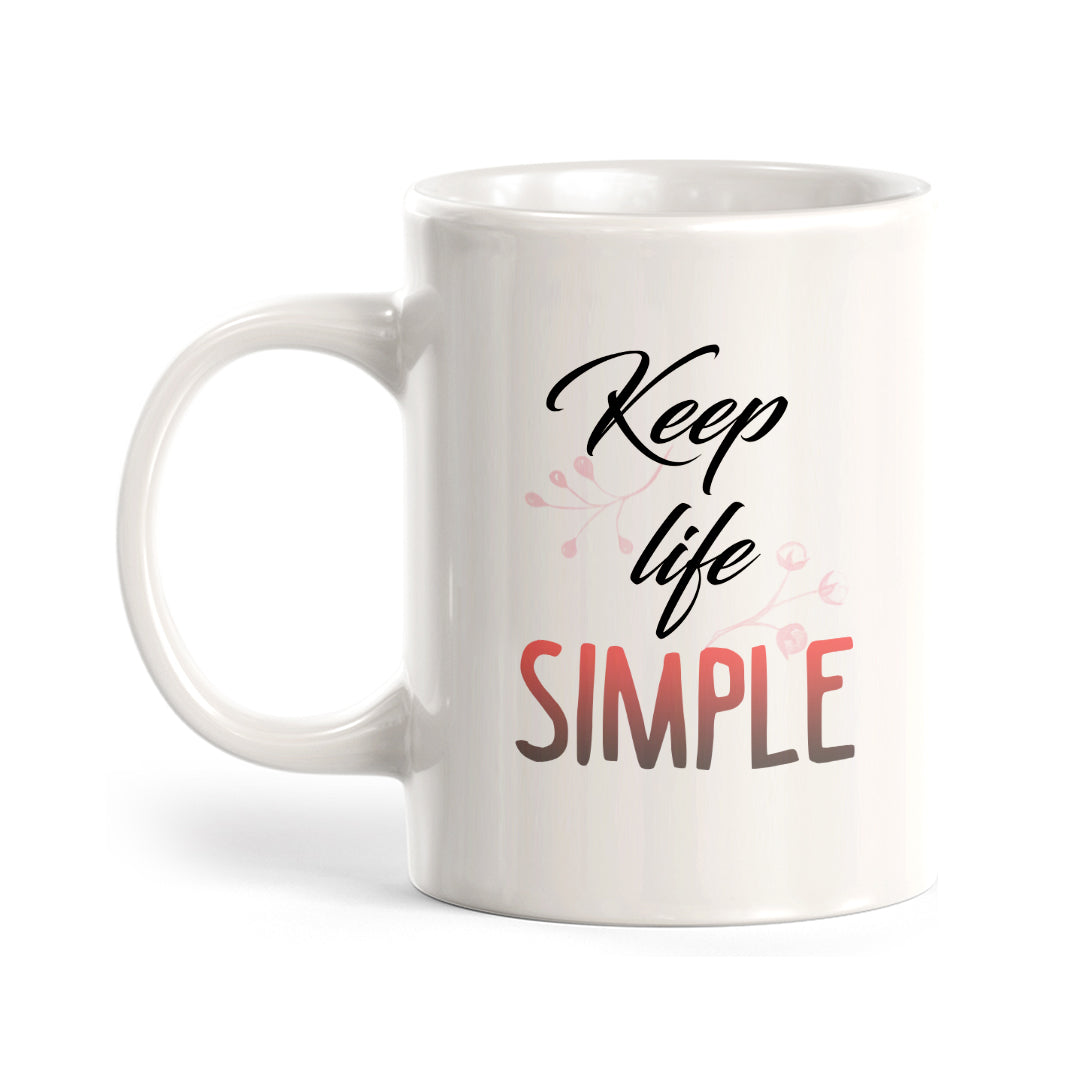 Keep Life Simple Coffee Mug