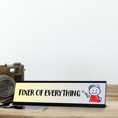 Fixer of Everything, Stick People Desk Sign, Novelty Nameplate (2 x 8")