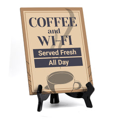 Signs ByLITA Coffee and Wi-Fi Served Fresh All Day, Table Sign (8 x 6")