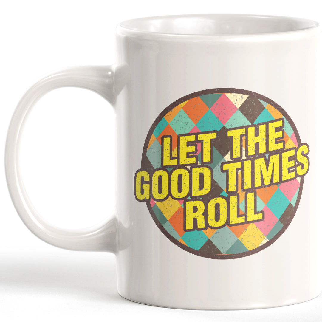 Let The Good Times Roll Coffee Mug