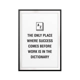 Inspiration For Hard Work & Success UNFRAMED Print Quote Wall Art