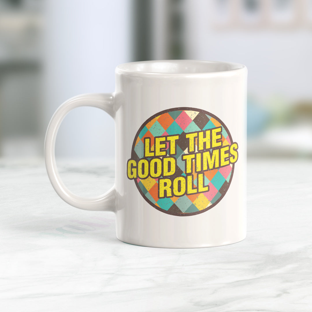 Let The Good Times Roll Coffee Mug