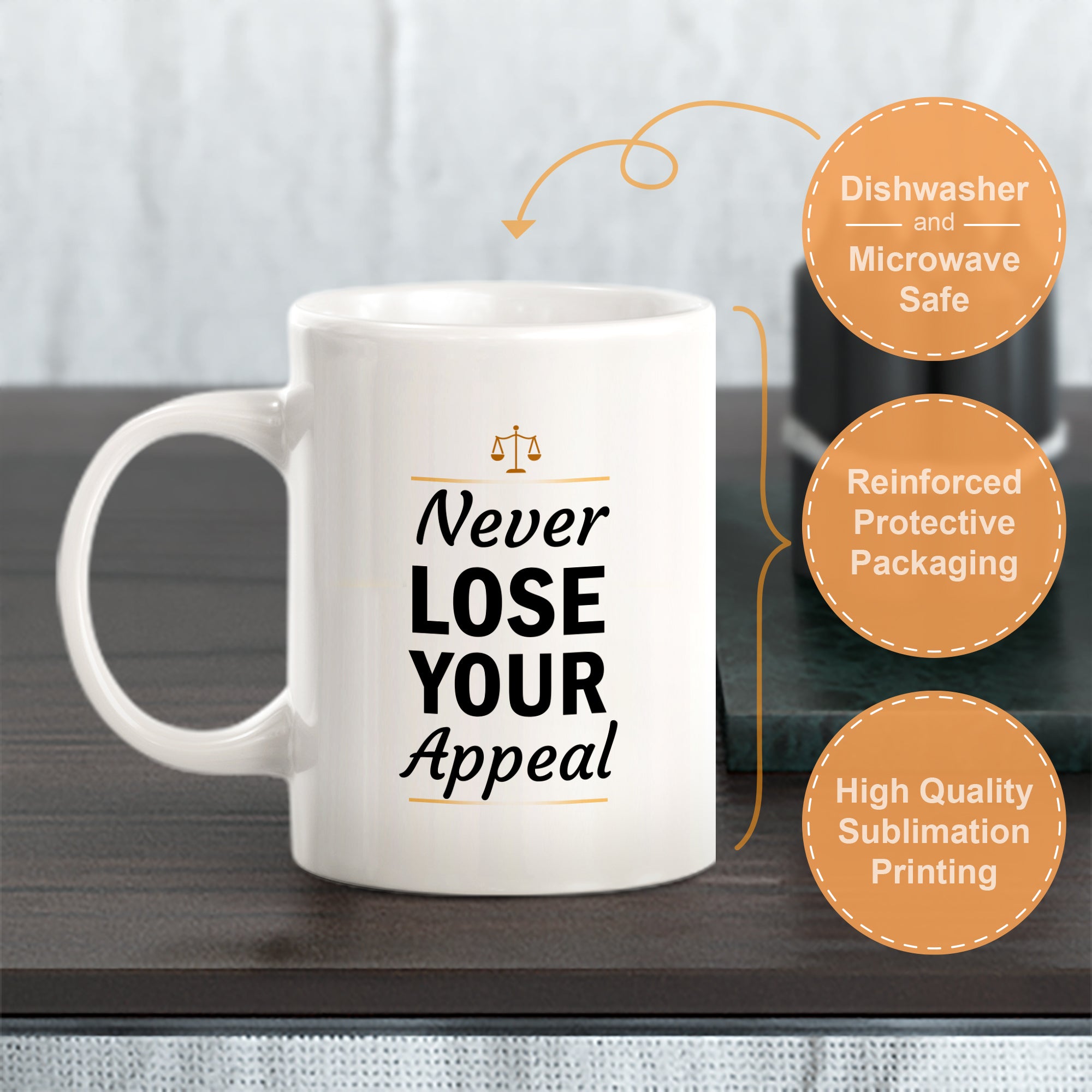 Never Lose Your Appeal Coffee Mug