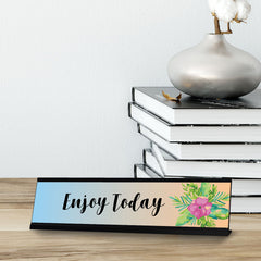 Enjoy Today, Floral Designer Series Desk Sign, Novelty Nameplate (2 x 8")