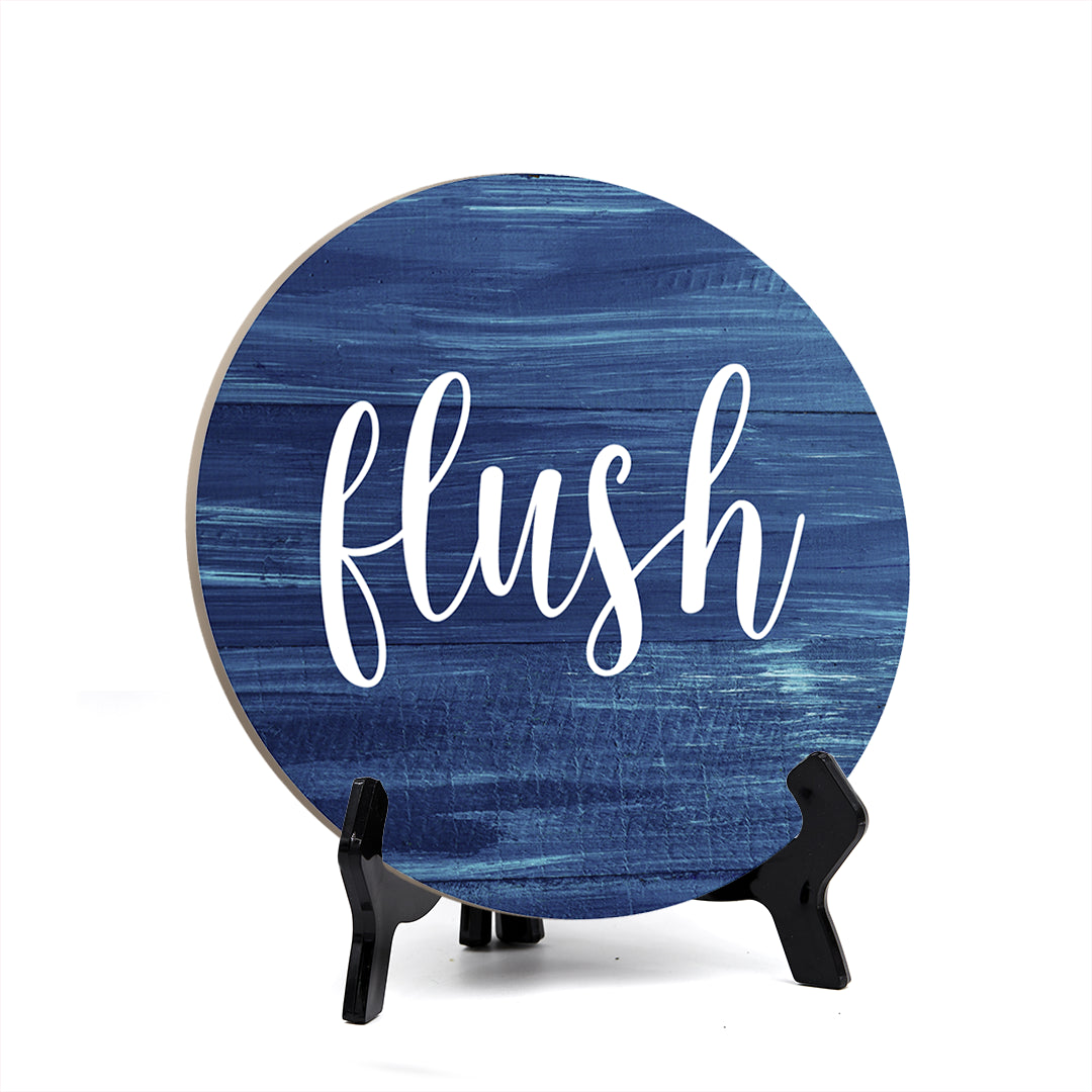Round Flush, Decorative Bathroom Table Sign with Acrylic Easel (5 x 5")