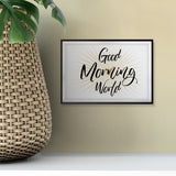 Good Morning World UNFRAMED Print Cute Typography Wall Art