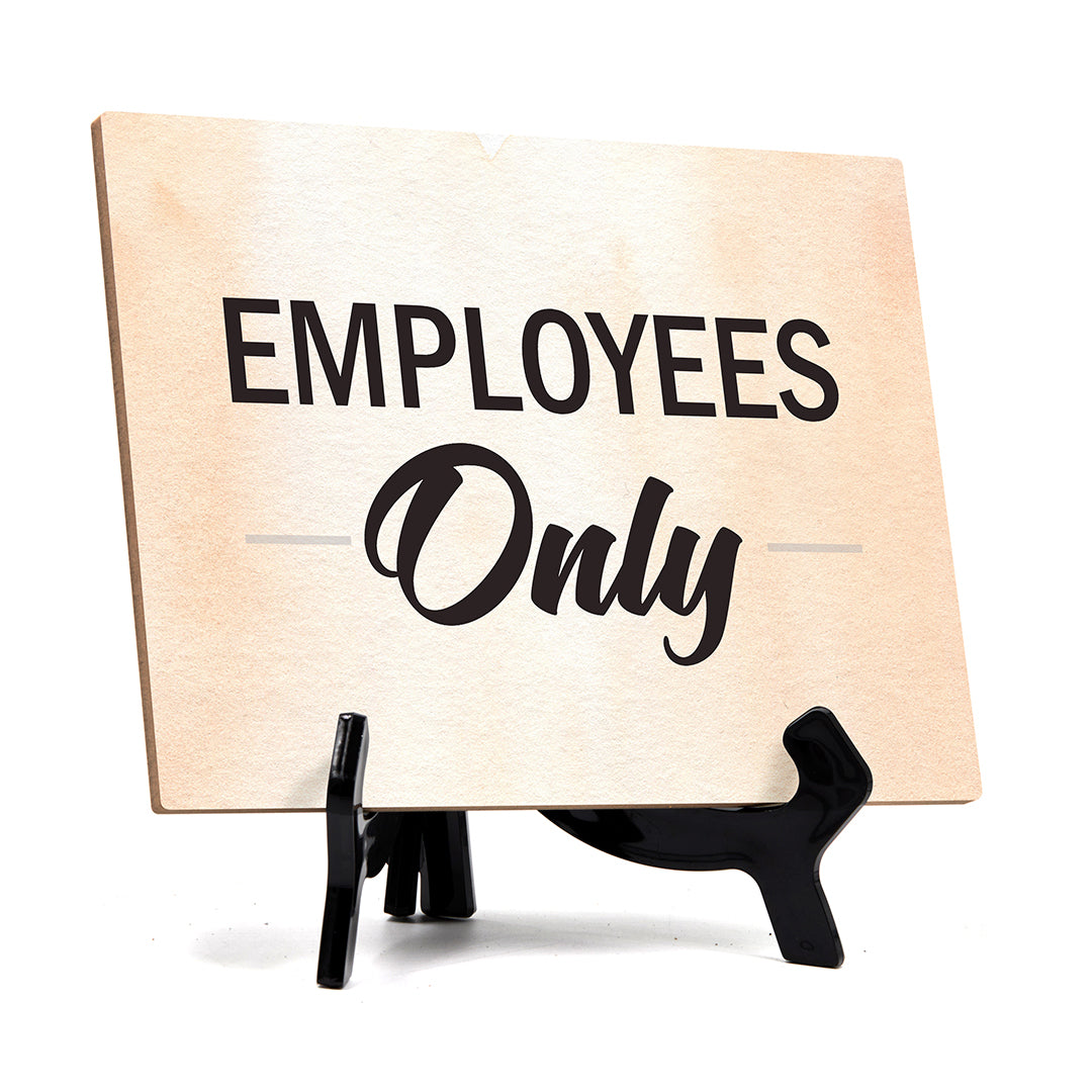 Employees ONLY Table or Counter Sign with Easel Stand, 6" x 8"