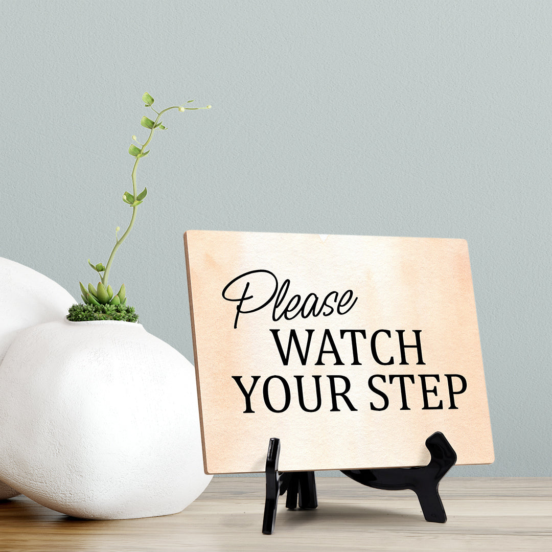 Please Watch Your Step Table or Counter Sign with Easel Stand, 6" x 8"