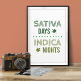 Sativa Days Indica Nights UNFRAMED Print Novelty Decor Wall Art