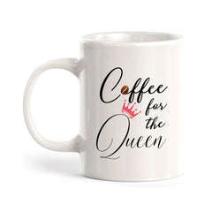 Coffee for the Queen, Novelty Coffee Mug Drinkware Gift