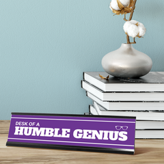 Desk of a Humble Genius, Purple Desk Sign (2 x 8")
