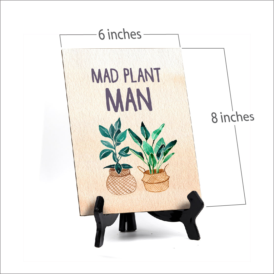 Mad Plant Man Table or Counter Sign with Easel Stand, 6" x 8"
