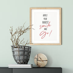 Apply Your Biggest Smile And Go UNFRAMED Print Inspirational Wall Art