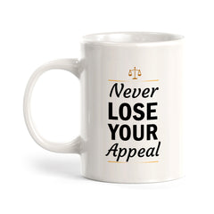 Never Lose Your Appeal Coffee Mug