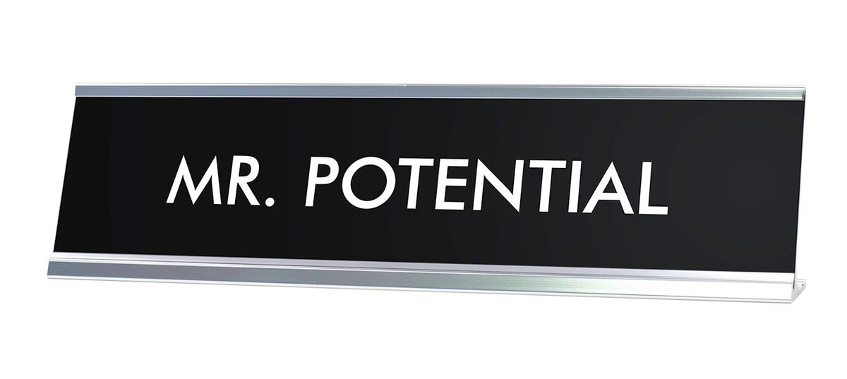 MR. POTENTIAL Novelty Desk Sign