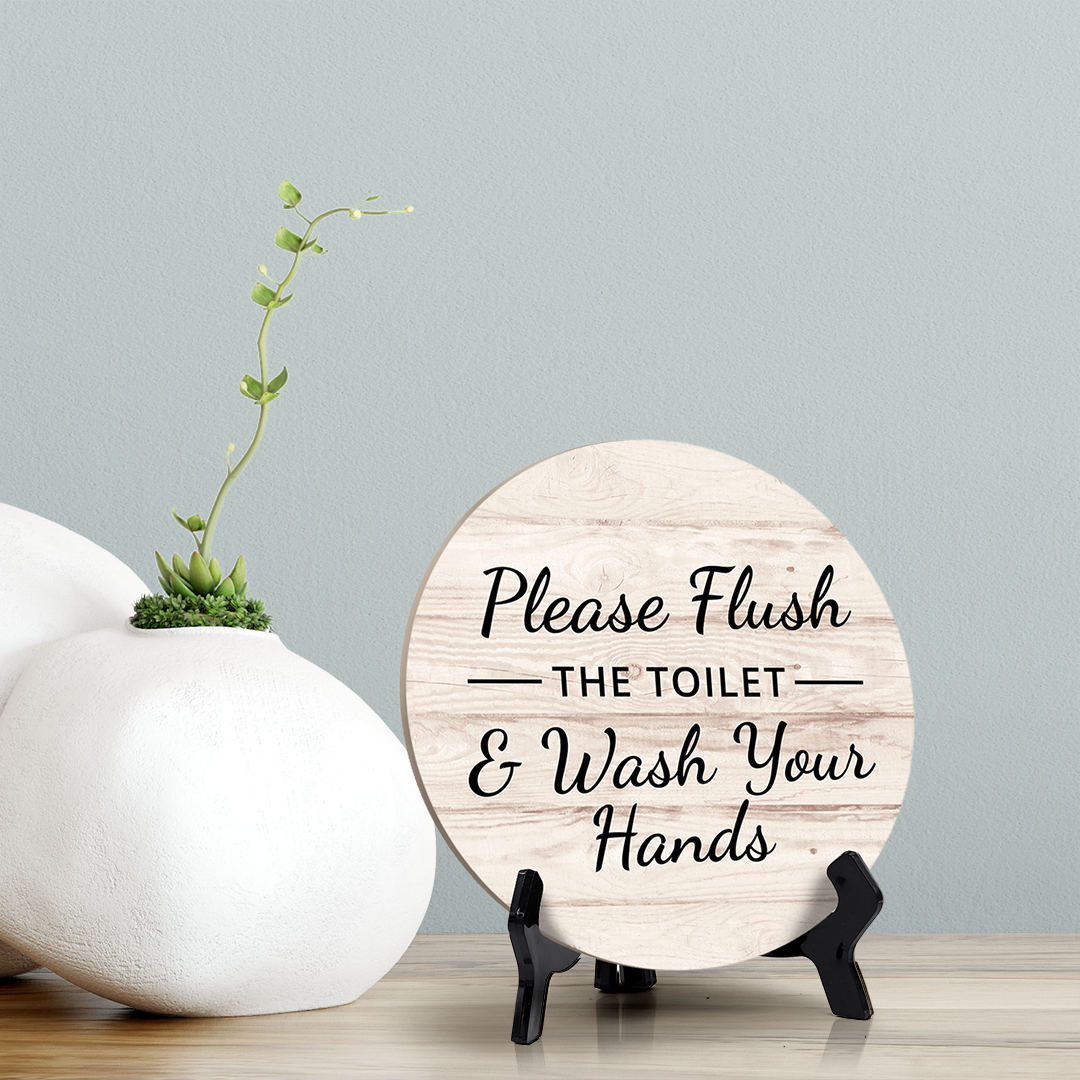 Round Please Flush The Toilet & Wash Your Hands, Decorative Bathroom Table Sign with Acrylic Easel (5 x 5")