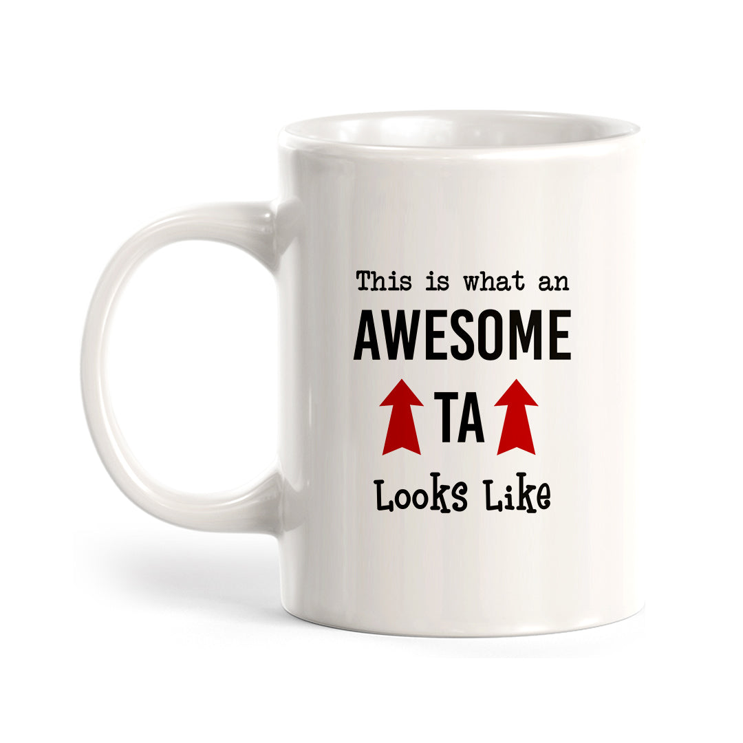 This is what an awesome TA looks like Coffee Mug