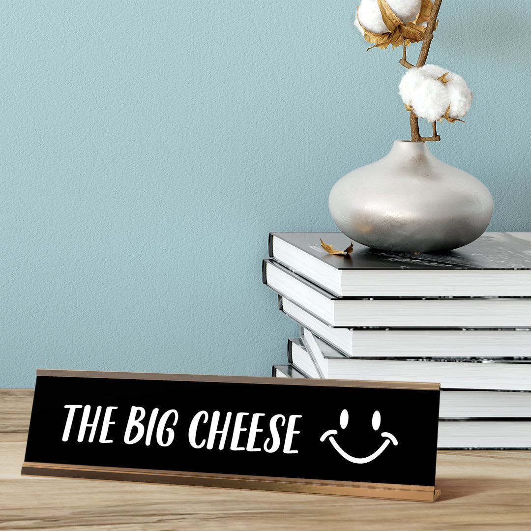 The Big Cheese Desk Sign, novelty nameplate (2 x 8")