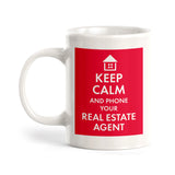 Keep calm and phone your real estate agent Coffee Mug