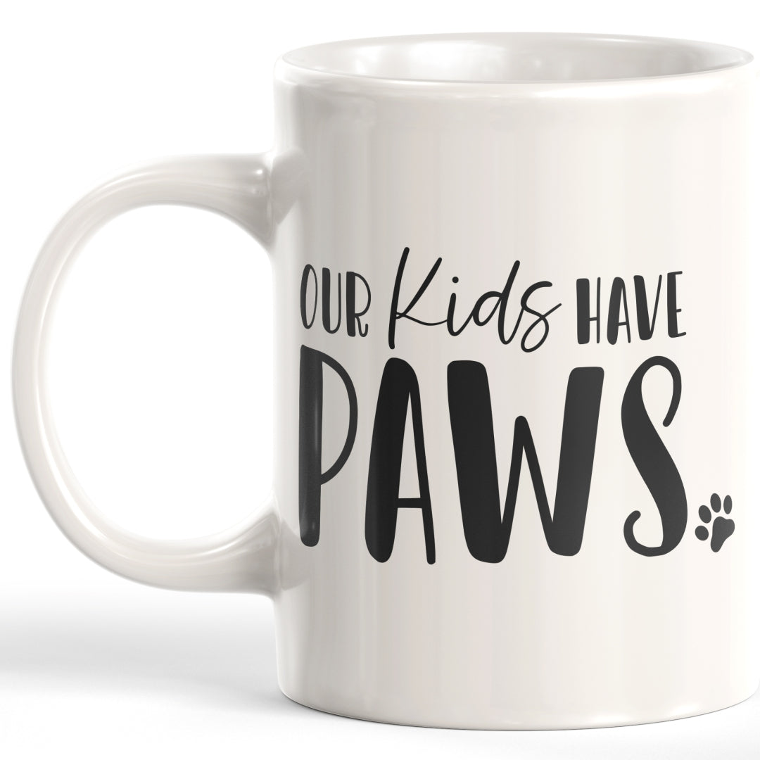 Our Kids Have Paws Coffee Mug