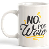 No, Pos...Wow Coffee Mug