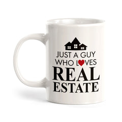 Just A Guy Who Loves Real Estate Coffee Mug