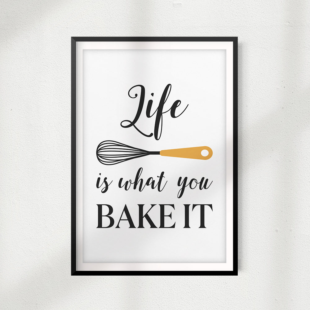 Life Is What You Bake It UNFRAMED Print Décor Wall Art