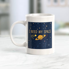 I need my space Coffee Mug
