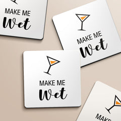 Make Me Wet Designs ByLITA Funny Coasters
