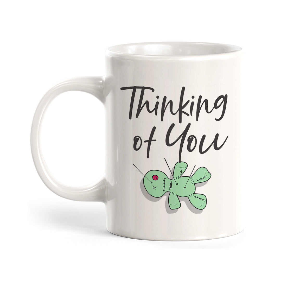 Thinking of You, Dark Humor Coffee Mug