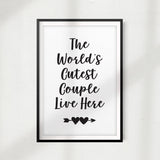 The World's Cutest Couple Live Here UNFRAMED Print Home Décor, Quote Wall Art