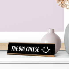 The Big Cheese Desk Sign, novelty nameplate (2 x 8")
