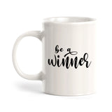 Be A Winner Coffee Mug